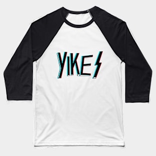 Yikes Baseball T-Shirt